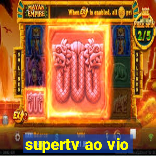 supertv ao vio